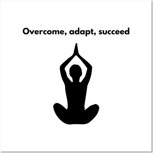 Overcome, Adapt, Succeed Gym Posters and Art